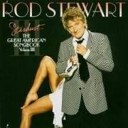 Rod Stewart : The Great American Songbook, Vol.III